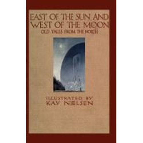 East Of The Sun And West Of The Moon