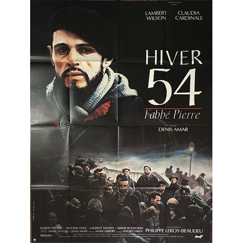 Hiver 54 L'abbe Pierre - Véritable Affiche De Cinéma Pliée - Format 120x160 Cm - De Denis Amar Avec Lambert Wilson, Claudia Cardinale, Robert Hirsch, Laurent Terziefft - 1989