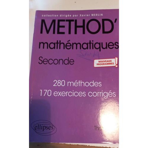 Metod' Mathématiques Second 280 Méthodes. 170 Exercices Corrigés