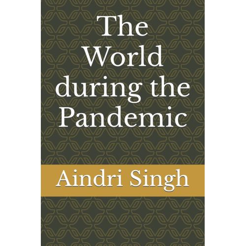 The World During The Pandemic