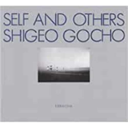 Self And Others Shigeo Gocho