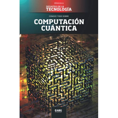 Computación Cuántica: Google Vs. Ibm, Y El Superordenador