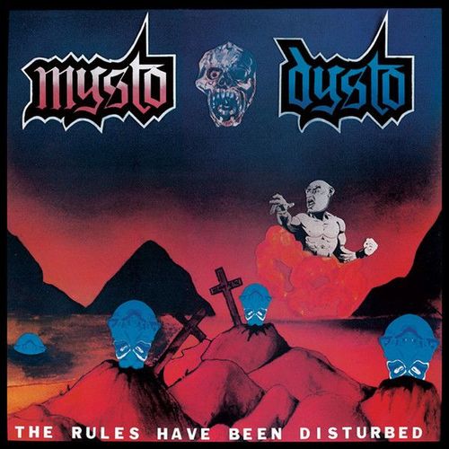 Mysto Dysto The Rules Have Been Disturbed
