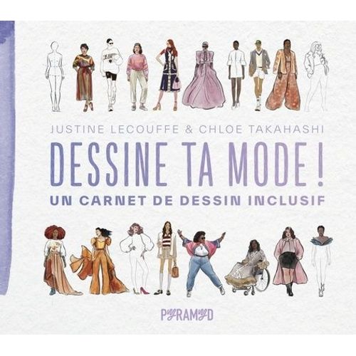 Dessine Ta Mode ! - Un Carnet De Dessin Inclusif