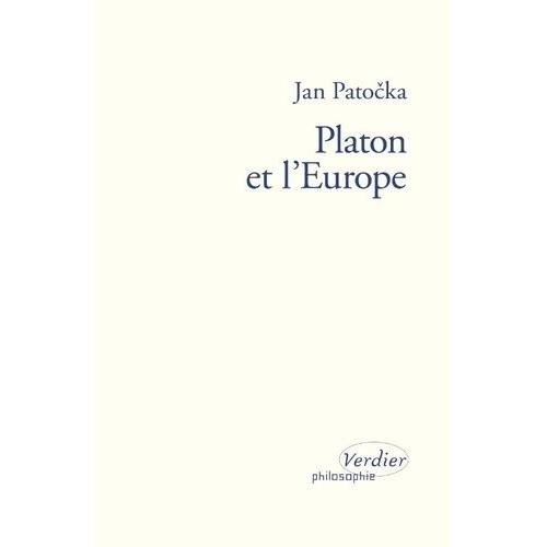 Platon Et L'europe - Séminaire Privé Du Semestre D'été 1973