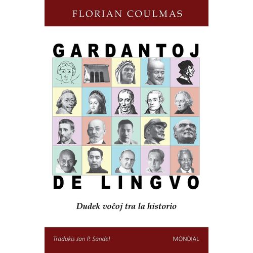 Gardantoj De Lingvo. Dudek Vo¿Oj Tra La Historio
