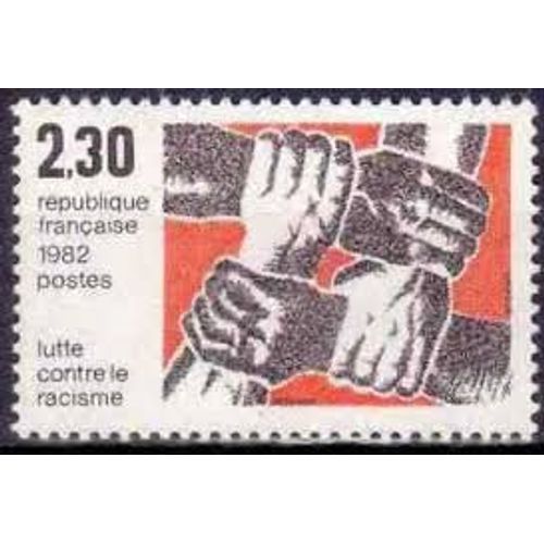 Lutte Contre Le Racisme : Fraternité Des Races (Mains Croisées) Année 1982 N° 2204 Yvert Et Tellier Luxe