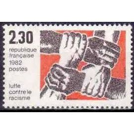 Lutte Contre Le Racisme : Fraternité Des Races (Mains Croisées) Année 1982 N° 2204 Yvert Et Tellier Luxe