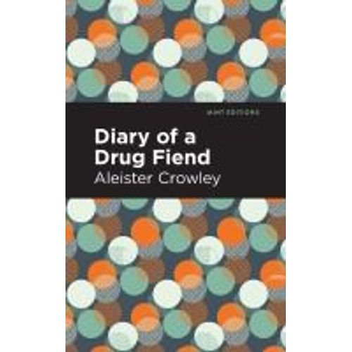 Diary Of A Drug Fiend