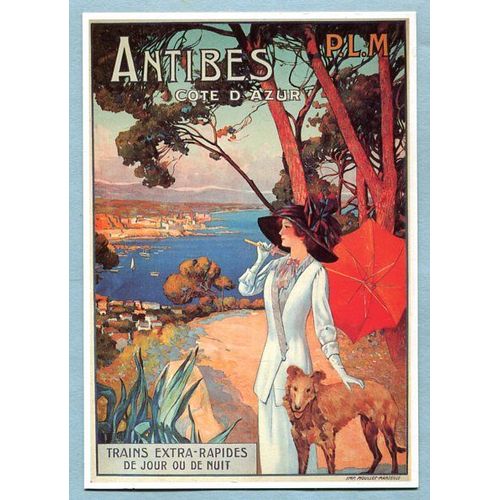 Carte Postale - Antibes - Côte D' Azur - Affiche Chemins De Fer P L M - Signée Delepianne - 1905