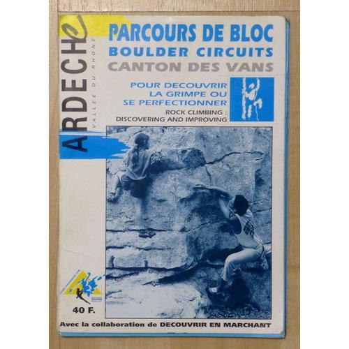 Topo Guide D'escalade - Parcours De Blocs - Canton De Vans - Ardèche