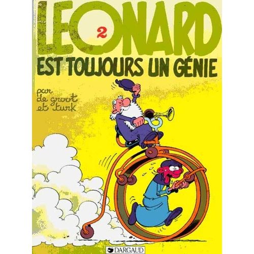 Léonard - Tome 2 - Léonard Est Toujours Un Génie