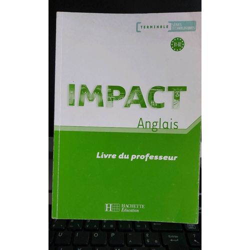 Impact Anglais Livre Du Professeur Terminales B1 B2