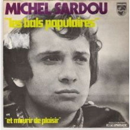 Les Bals Populaires - Mourir De Plaisir