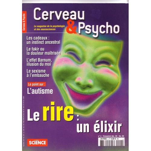 Cerveau Et Psycho N° 04 : Le Rire : Un Elixir