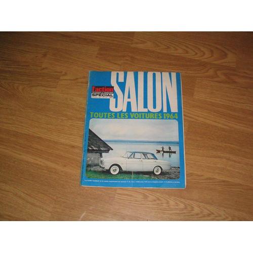 L'action Automobile Et Touristique N° 37-38 : Salon Toutes Les Voitures 1964