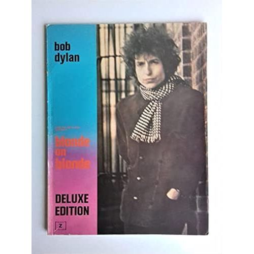 Blonde On Blonde - Bob Dylan - Paroles Et Musique - Deluxe Edition - Edition En Anglais - 1966