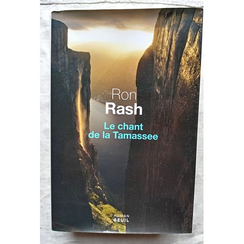 Ron Rash, Le Chant De La Tamassee, Seuil, 2016, Traduit De L'anglais (Etats-Unis) Par Isabelle Reinharez