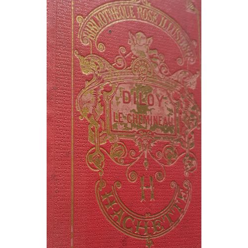 Vend Livre Ancien Comtesse De Ségur "Diloy Le Chemineau" Bibliothèque Rose Illustrée