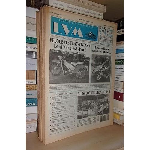 La Vie De La Moto - N°91/20. 15 Novembre 1991. Lvm - Le Bimensuel De La Motocyclette Ancienne: (Velocette Flat-Twins Le Silence Est D'or. Sommières Sous La Pluie. Au Salon De Birmingham)
