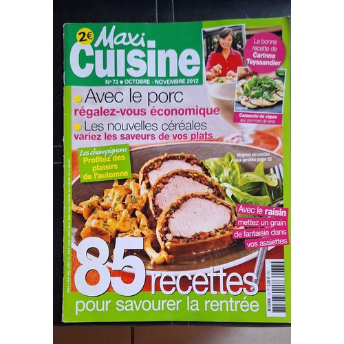 Maxi Cuisine N°73 Octobre Novembre 2012 85 Recettes Pour Savourer La Rentrée