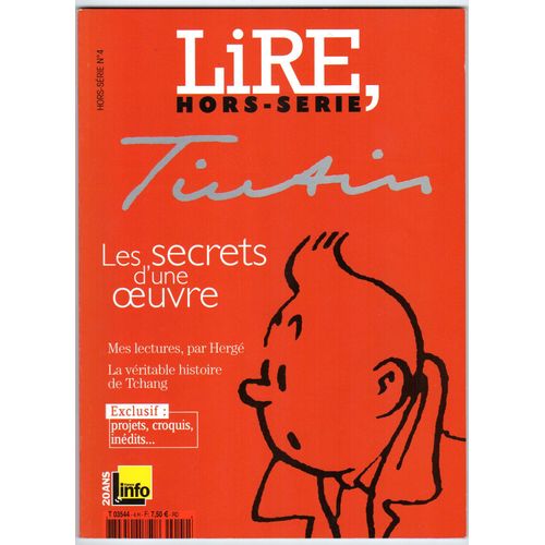 Magazine Lire Hors-Série N°4 2006 - Tintin Les Secrets D'une Oeuvre.