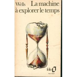 La Machine À Explorer Le Temps