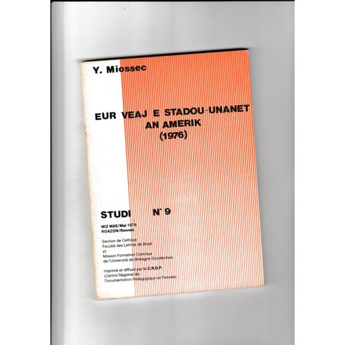Eur Veaj E Stadoù-Unanet An Amerik (1976) Yves Miossec Studi N° 9 Mai 1978 Usa États-Unis D'amérique Bretagne Régionalisme Langue Celtique Récit De Voyage Indiens Taos Peuples Et Nations Minoritaires