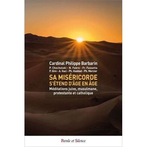 Sa Miséricorde S'étend D'âge En Âge - Méditation Juive, Musulmane, Protestante Et Catholique