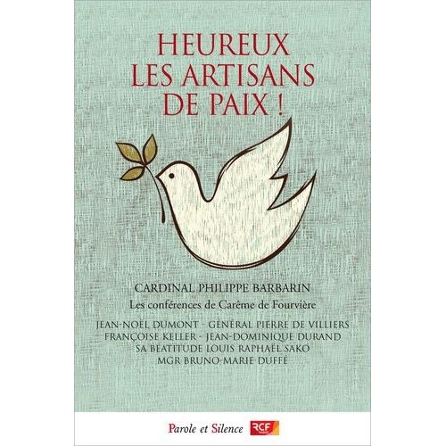 Heureux Les Artisans De Paix !