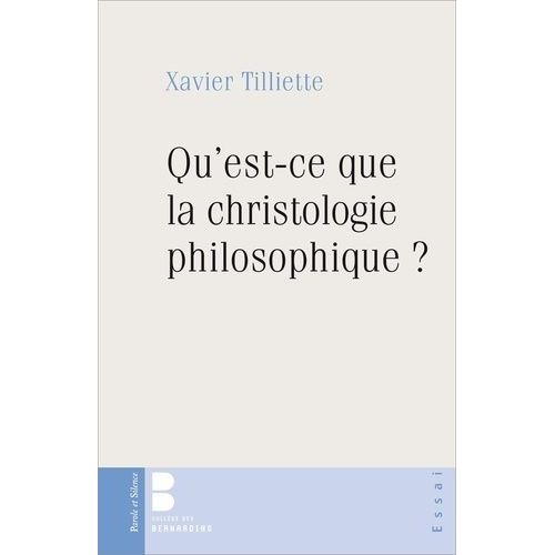 Qu'est-Ce Que La Christologie Philosophique ?
