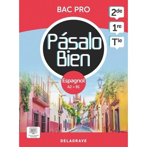 Espagnol 2de, 1re, Tle Bac Pro Pásalo Bien - Pochette Élève