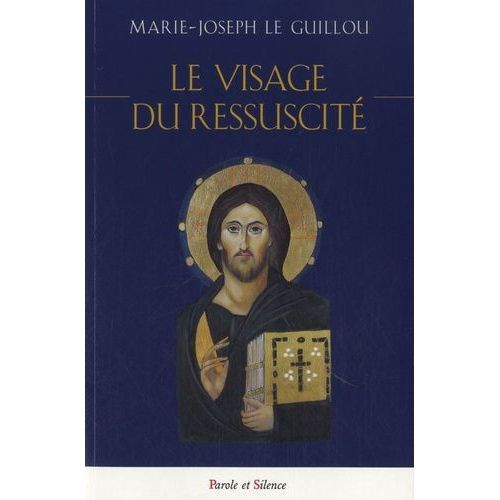 Le Visage Du Ressuscité