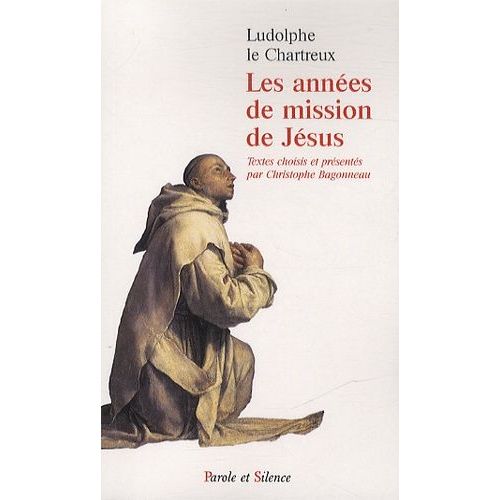 Les Années De Mission De Jésus - Venez Et Voyez