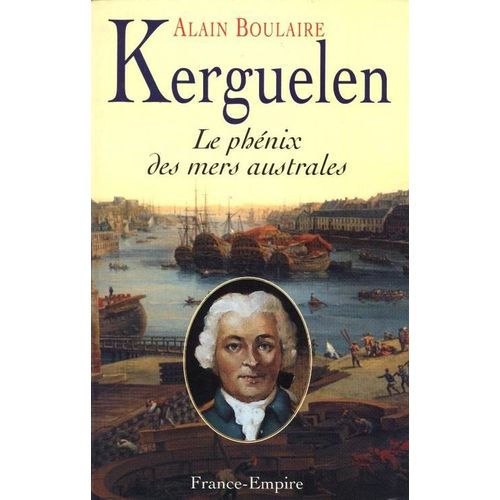 Kerguelen - Le Phénix Des Mers Australes