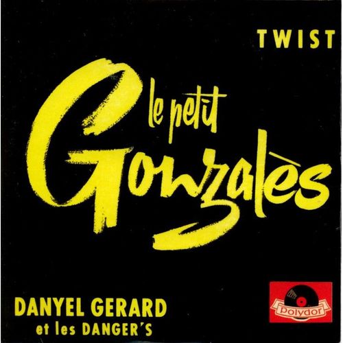 Le Petit Gonzales - Mon Coeur Sera Roi - Gong Gong - Chatanooga Twist