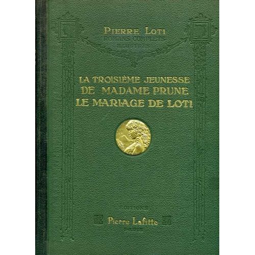 La Troisième Jeunesse De Madame Prune & Le Mariage De Loti