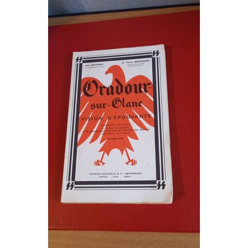 Oradour Sur Glane. Vvision D'épouvante. Ed. 1970