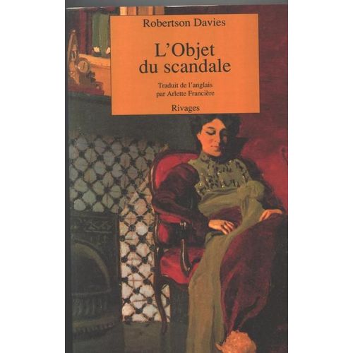 La Trilogie De Deptford Tome 1 - L'objet Du Scandale