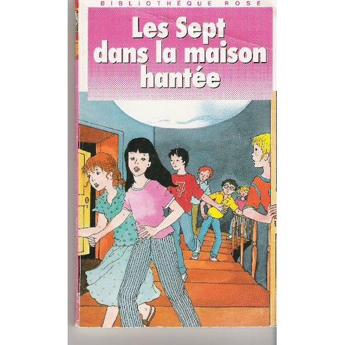 Les Sept Dans La Maison Hantée