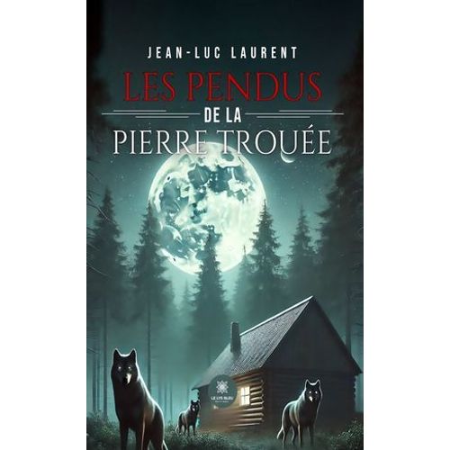 Les Pendus De La Pierre Trouée
