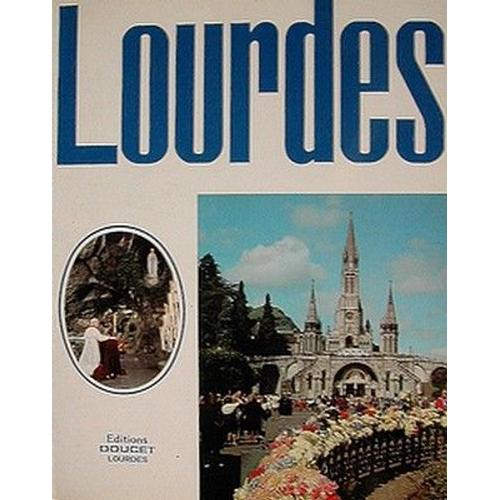 Lourdes, Terre De L'esperance