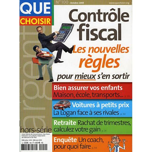 Que Choisir Hors-Série  N° 100 : Contrôle Fiscal - Les Nouvelles Règles