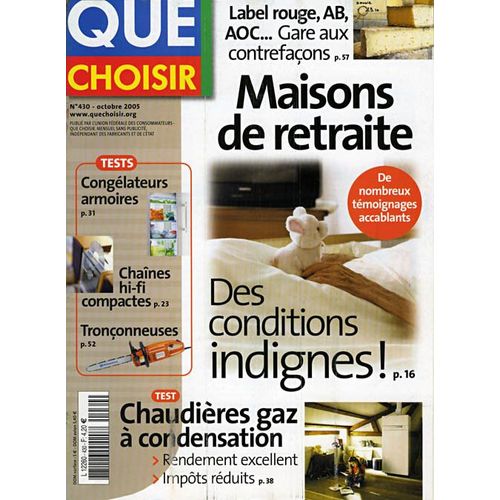 Que Choisir N° 430 : Maisons De Retraite, Des Conditions Indignes !