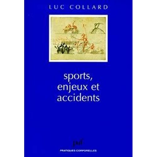 Sports, Enjeux Et Accidents