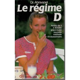 Le Regime D - Perdez De 3 À 30 Kg Grâce À Ma Nouvelle Méthode