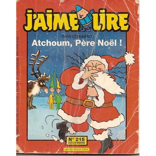 J'aime Lire N°215 De 1994 : Atchoum, Père Noël !