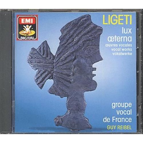 Lux Aeterna, 3 Fantaisies Vocales, 7 Autres Pieces Chorales Groupe Vocal De France