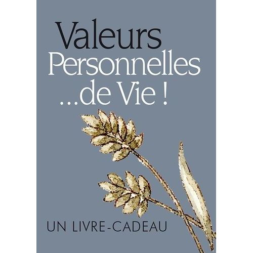 Valeurs Personnelles - De Vie !