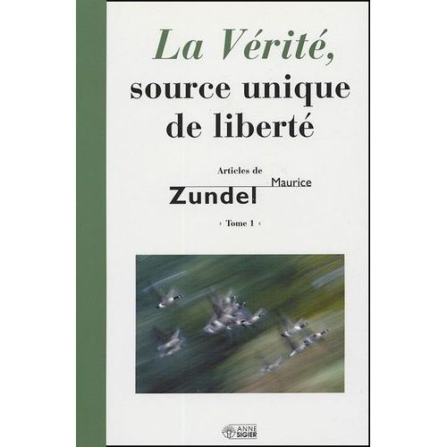 La Vérité, Source Unique De Liberté